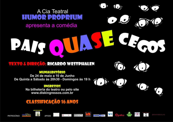 Flyer da pe\u00e7a Pais Quase Cegos.