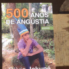 500 anos de Angústia é uma crítica ao descobrimento do Brasil.